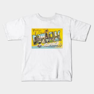 Greetings from Dowagiac, Michigan - Vintage Large Letter Postcard Kids T-Shirt